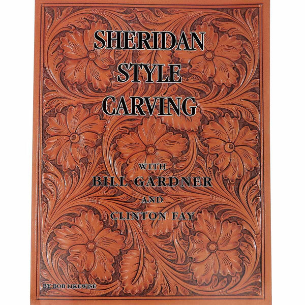 Livre "Sheridan style carving" - Repoussage sur cuir style Sheridan - Bill Gardner et Clinton Fay