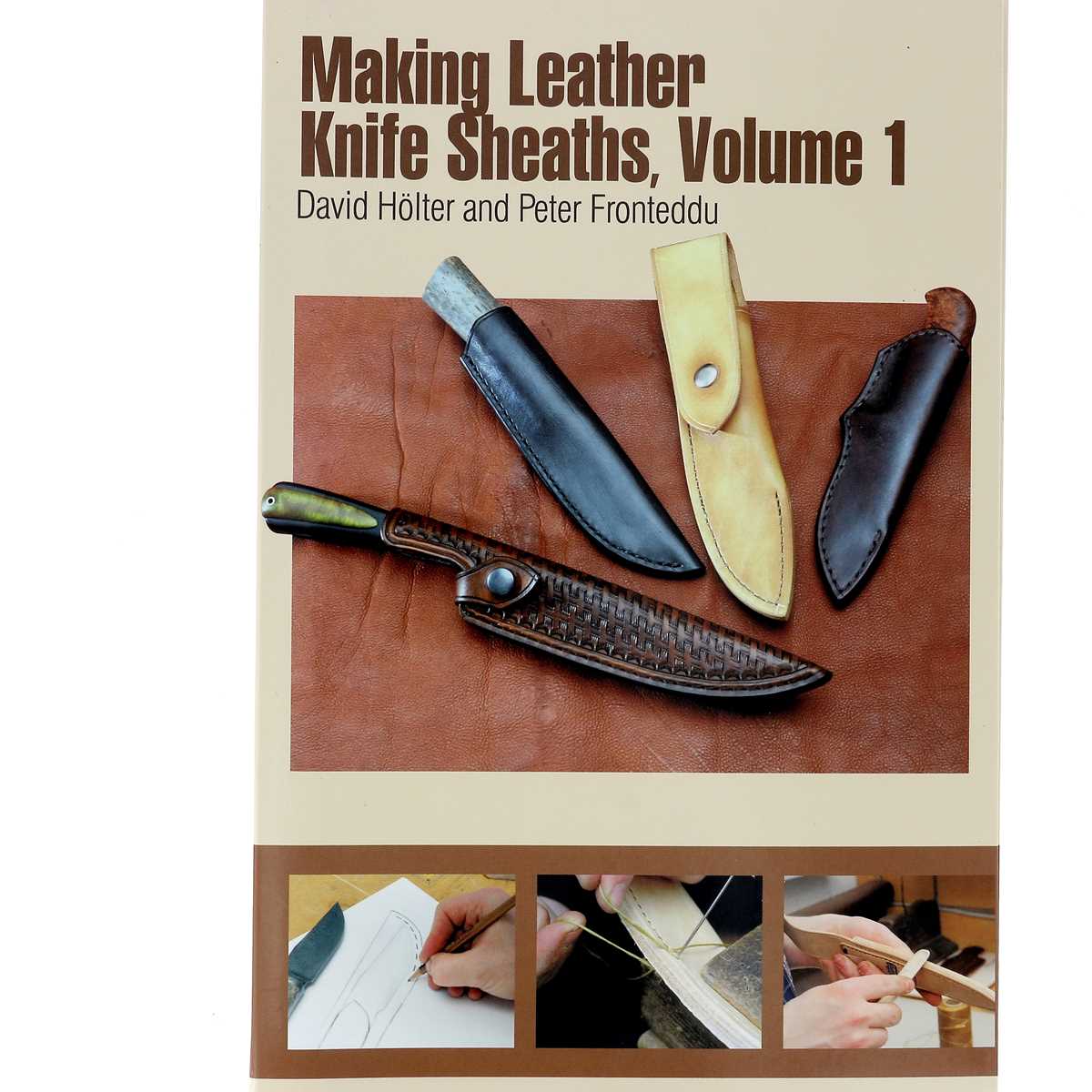 Livre "MAKING LEATHER KNIFE SHEATHS" - Créer vos étuis à couteaux en cuir - Volume 1 - Deco Cuir