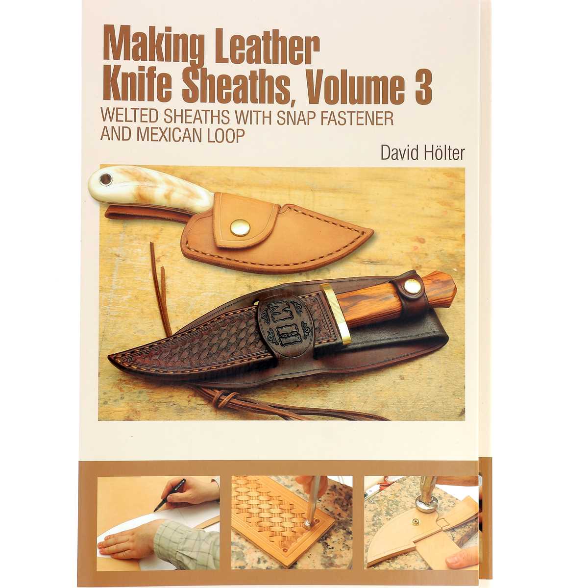 Livre "MAKING LEATHER KNIFE SHEATHS" - Créer vos étuis à couteaux en cuir - Volume 3 - Deco Cuir