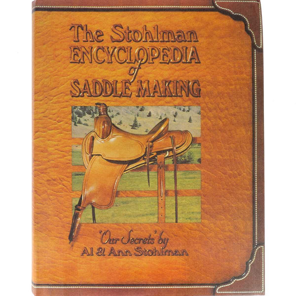 Book "The Stohlman Encyclopedia of Saddle Making" - The Encyclopedia of Saddle Making